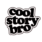 Cool story Bro